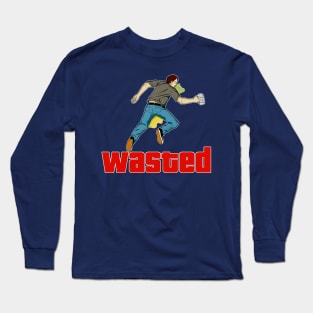 Wasted! Long Sleeve T-Shirt
